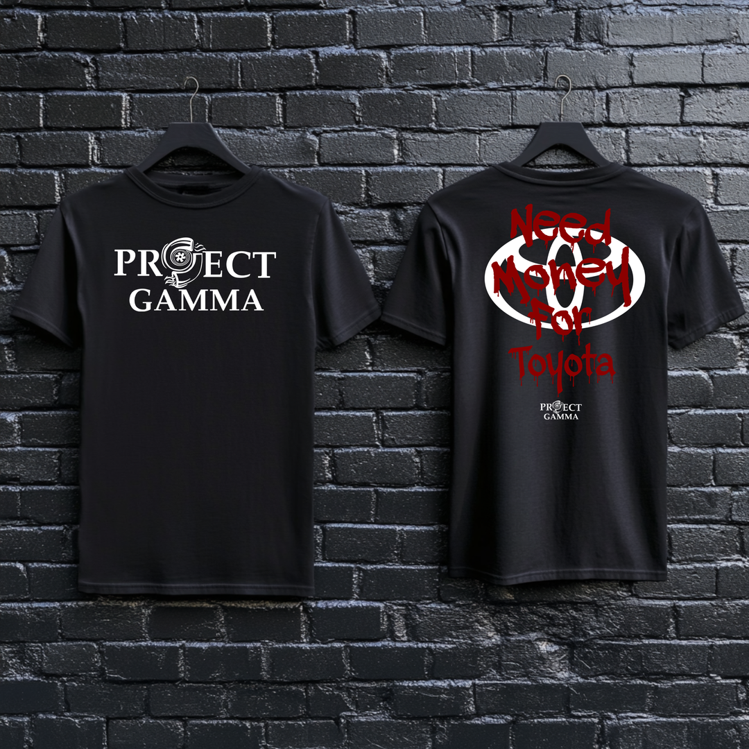 Need Money for Toyota – Unisex Double Sided T-Shirt